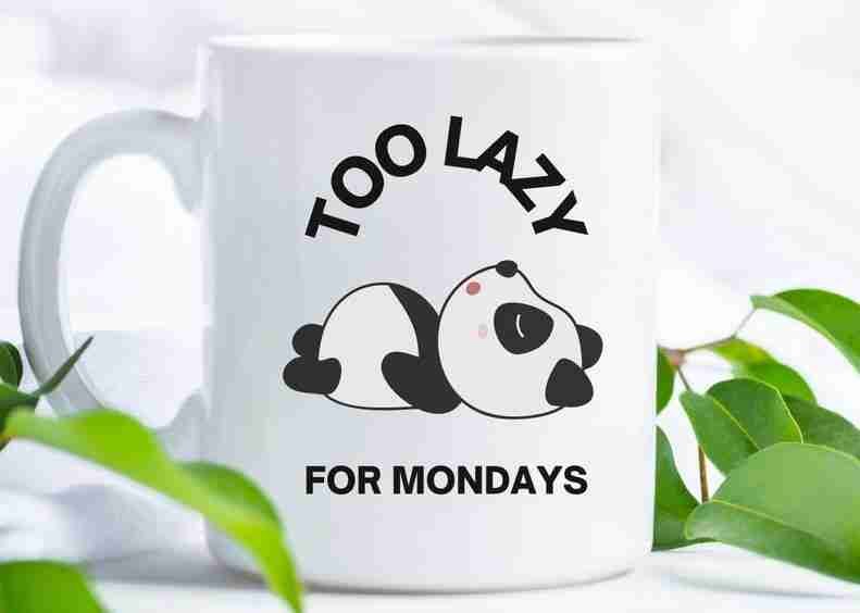 too lazy for monday panda tea mug